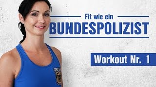 Fit wie ein Bundespolizist – WORKOUT Nr 1 [upl. by Killarney]