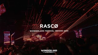 RASCØ  Opening Set  Wonderland Festival Indoor 2023 [upl. by Dnomed750]