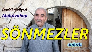 SÖZLÜ TARİH ABDULVAHAP SÖNMEZLER [upl. by Nikolai]