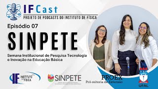 IFCast 07 SINPETE [upl. by Nnayelhsa]