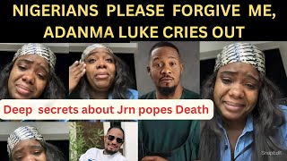 Adanma Luke cries to NIgerians for forgiveness Deep secrets about Jrn popes Death adanmaluke pope [upl. by Sidoma995]