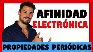 AFINIDAD ELECTRÓNICA ✅ Ejemplos y Ejercicios resueltos 👉 PROPIEDADES PERIÓDICAS Oakademia [upl. by Aneerhs]