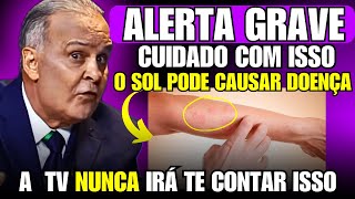 Você pega muito SOL CUIDADO Dr Lair Ribeiro faz ALERTA GRAVE para exposição ao SOL e o CÂNCER [upl. by Ame]