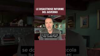 Le disastrose riforme del Governo shorts governomeloni lucasommi [upl. by Lubba]