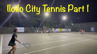 Iloilo City Tennis Part 1  Iloilo Tennis and Country Club [upl. by Namsaj488]