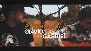 OTÁVIO AUGUSTO E GABRIEL  MUNDO VELHO  Clipe Oficial [upl. by Einahpet530]