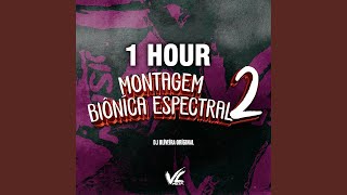 1 HOUR DJ OLIVEIRA ORIGINAL  Montagem Biôníca Espectral 2 [upl. by Rame]