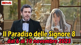 Il Paradiso delle Signore 8 Anticipazioni dal 6 al 10 novembre 2023 Ezio e Gloria si sposano [upl. by Eustace]