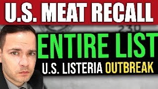 ENTIRE LIST of US Listeria Outbreak MEAT RECALL [upl. by Martguerita]