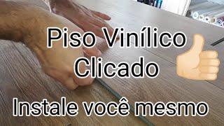 Piso vinílico clicado como instalar [upl. by Eidolem605]