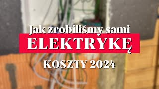 Elektryka w domu jednorodzinnym samemu  KOSZTY 2024 [upl. by Navert]