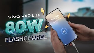 80W FlashCharge  vivo V40 Lite [upl. by Eednyl]