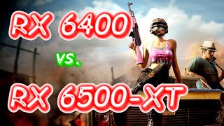 RX 6500XT vs RX 6400  PUBG  1080p [upl. by Eilram5]