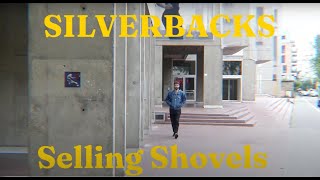 Silverbacks  Selling Shovels Official music video [upl. by Nauj]