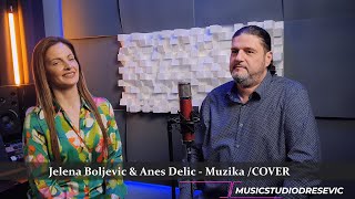 JELENA BOLJEVIC amp ANES DELIC  MUZIKA COVER [upl. by Aleunamme]