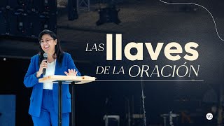 🔑🙏🏻Las LLAVES de la ORACIÓN  Sandra Rojas  Prédicas Cristianas 2024 [upl. by Yrellih]