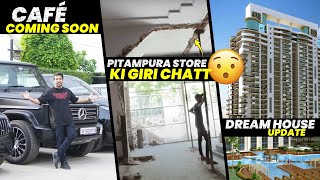 Dream House Update  Pitampura Store Ki Giri Chatt 😰  Cafe Coming Soon [upl. by Neahs]