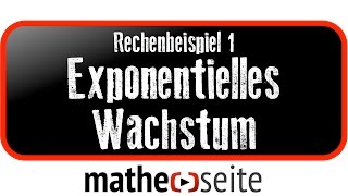 Exponentielles Wachstum berechnen Beispiel 1  A0702 [upl. by Ecahc]