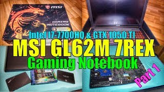 MSI GL62M 7REX 1252 Gaming Laptop  Unboxing amp Overview  Review Part 1 [upl. by Marden]