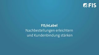 FISeLabel – Nachbestellungen erleichtern und Kundenbindung stärken [upl. by Aiotal]