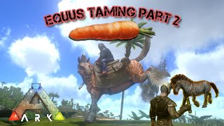 Ark Mobile Equus Taming Part 2 [upl. by Blane356]