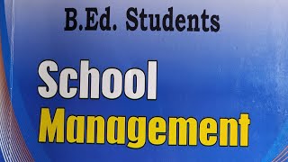 School management  Part 1 Bed course [upl. by Luapsemaj]