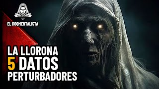 ¿La Llorona es Real Revelo 5 Hechos Oscuros  Documentales en Español  El DoQmentalista [upl. by Lithea484]