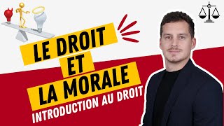 Le Droit et la Morale Introduction au droit [upl. by Meibers479]