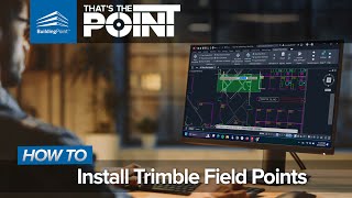 Thats The Point  How To Install Trimble FieldPoints [upl. by Truda]