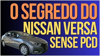 DESCUBRA O SEGREDO QUE FAZ O NISSAN VERSA SENSE SER O MELHOR PCD [upl. by Dlorah640]