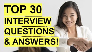 TOP 30 INTERVIEW QUESTIONS amp ANSWERS Job Interview PASS GUARANTEED [upl. by Rosemaria]