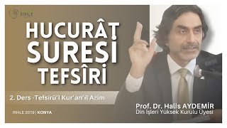 Hucurât Suresi Tefsîri  Tefsîrü’l Ḳurʾâni’l Aẓîm  2 Ders  Rıhle 2019 Konya [upl. by Aivatra382]