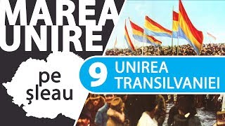 Unirea Transilvaniei cu România noidec 1918  MAREA UNIRE PE ȘLEAU ep915 [upl. by Delaney]