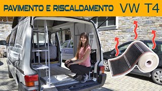 Installiamo il RISCALDAMENTO A PAVIMENTO sul van  NO WEBASTO e CINEBASTO  Volkswagen T4 [upl. by Ahcim485]