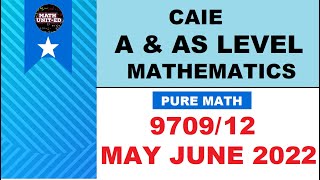 CAIE A amp AS LEVEL PURE MATH 1  MAY JUNE 2022  970912MJ22  SOLUTIONSQ9 info in description [upl. by Ytissac]