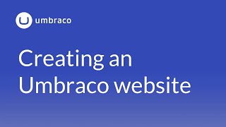 Creating an Umbraco 8 website Introduction [upl. by Kati]