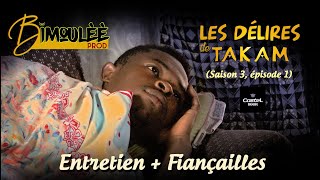 Les Delires De Takam  Saison 03 Episode 01   Entretien  Fiançailles [upl. by Otis]