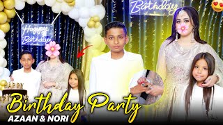 Grand Birthday Party Of Azaan amp Nori 😍🎂 Hum Nay Salgirah Kaisy Manai  Family Vlog [upl. by Alyse]