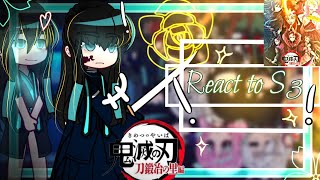 💗•° Past Hashiras react to Swordsmith village arc •° S3 KnyDemon slayer react to 55 GCRV💗 [upl. by Alyahc]