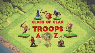 All Troops A to Z  Tips for Every Troop Clash of Clans [upl. by Severn]