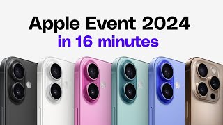 iPhone 16 event in 16 minutes [upl. by Artcele]