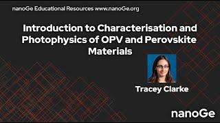 Characterisation and Photophysics of OPV and Perovskite Materials [upl. by Elaina]