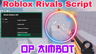 🎉UPD RIVALS ONE AND ONLY BEST AIMBOT SCRIPT  SUPPORTS ALL ROBLOX EXECUTORS MOBILE AND PC [upl. by Wrand]