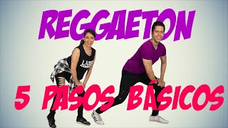 COMO BAILAR REGGAETON  5 PASOS BÁSICOS [upl. by Williamson]