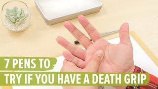 7 Pens to Try if You Have a Death Grip [upl. by Rosana]