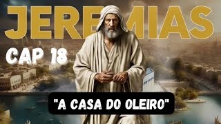 LIVRO DO PROFETA JEREMIAS CAP 18  LIVE N°748 [upl. by Phaih]