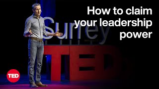 How to Claim Your Leadership Power  Michael Timms  TED [upl. by Keil]