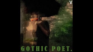 Gothic Poet Prod by Lil Gochi [upl. by Eelimaj222]