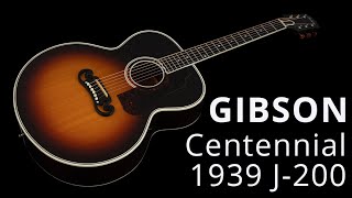 Gibson Centennial Collection 1939 Super Jumbo J100 [upl. by Aimak596]