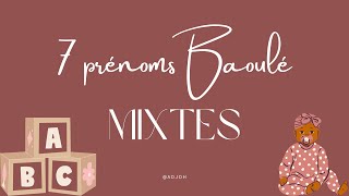 7 Prénoms Baoulé Mixte  Prénoms Baoulé [upl. by Ailemaj469]